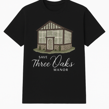 Load image into Gallery viewer, Save Three Oaks Manor T-shirt Fundraiser