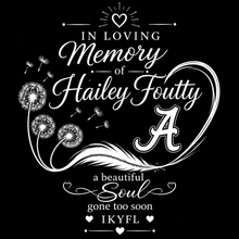 Load image into Gallery viewer, Fundraiser In Memory Of Hailey Foutty