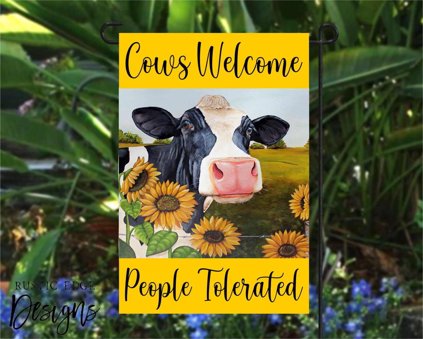 Cows Welcome, People Tolerated Garden Flag