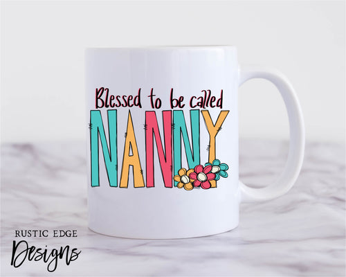 Blessed To Be Called Nanny