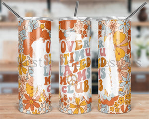 Over Stimulated Moms Club Sublimation Tumbler