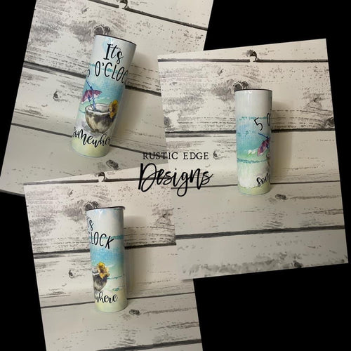Its Five O'clock Somewhere Sublimation Tumbler