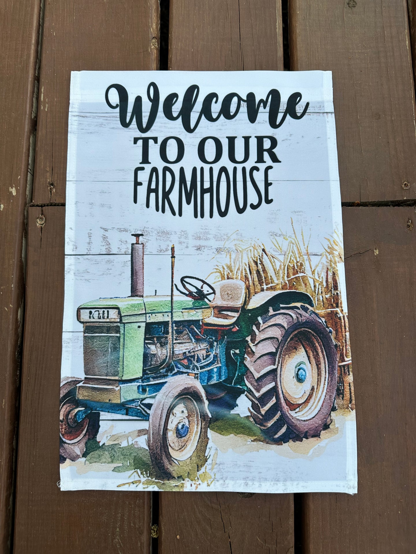 Welcome To Our Farmhouse Garden Flag